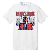 Daddys Home Trump 2024 Tall T-Shirt