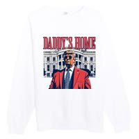 Daddys Home Trump 2024 Premium Crewneck Sweatshirt