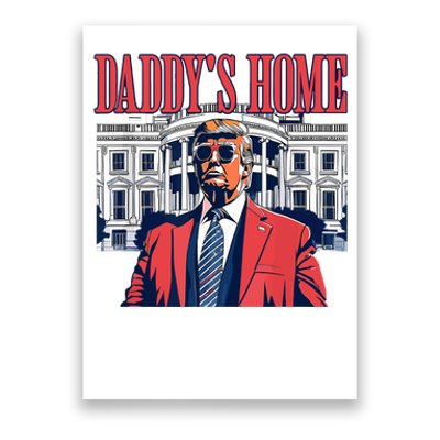 Daddys Home Trump 2024 Poster