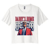 Daddys Home Trump 2024 Women's Crop Top Tee