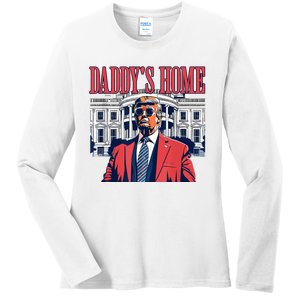 Daddys Home Trump 2024 Ladies Long Sleeve Shirt