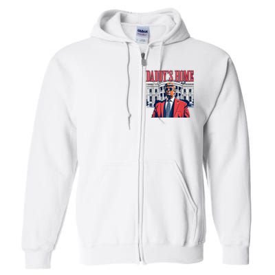 Daddys Home Trump 2024 Full Zip Hoodie