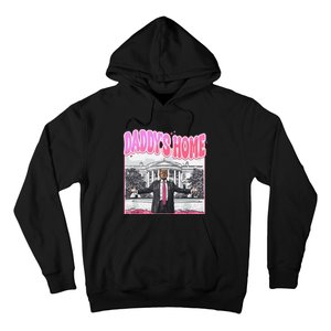 Daddys Home Trump 2024 Hoodie