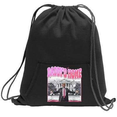 Daddys Home Trump 2024 Sweatshirt Cinch Pack Bag