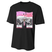 Daddys Home Trump 2024 Performance Sprint T-Shirt