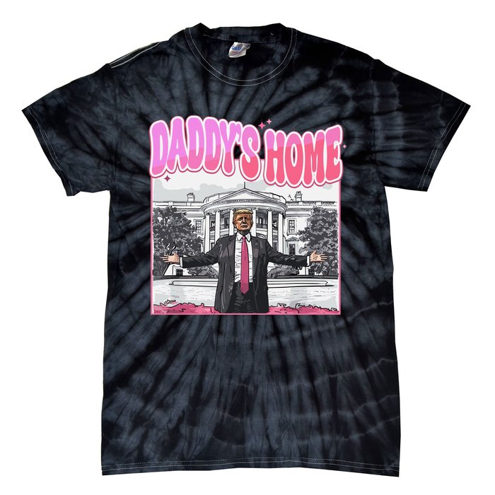 Daddys Home Trump 2024 Tie-Dye T-Shirt