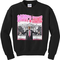 Daddys Home Trump 2024 Kids Sweatshirt