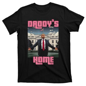 Daddys Home Trump Pink 2024 Funny Trump Take America Back T-Shirt