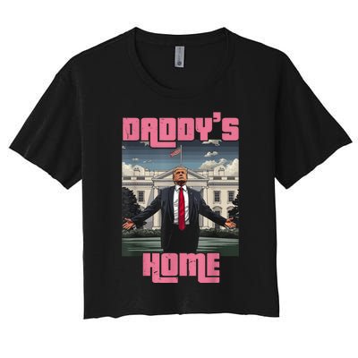 Daddys Home Trump Pink 2024 Funny Trump Take America Back Women's Crop Top Tee