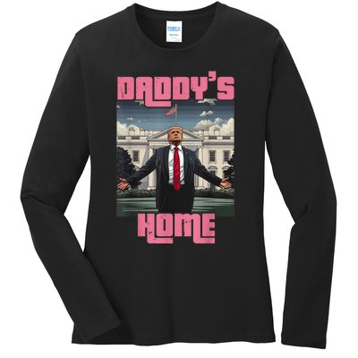 Daddys Home Trump Pink 2024 Funny Trump Take America Back Ladies Long Sleeve Shirt