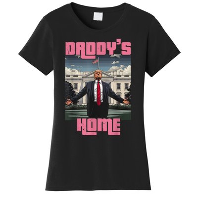 Daddys Home Trump Pink 2024 Funny Trump Take America Back Women's T-Shirt