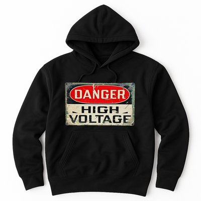 Danger High Voltage Old Rusted Danger Sign Hoodie