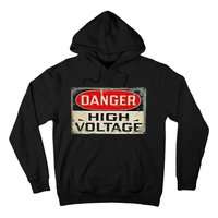 Danger High Voltage Old Rusted Danger Sign Hoodie