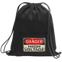 Danger High Voltage Old Rusted Danger Sign Sweatshirt Cinch Pack Bag