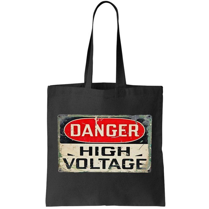 Danger High Voltage Old Rusted Danger Sign Tote Bag