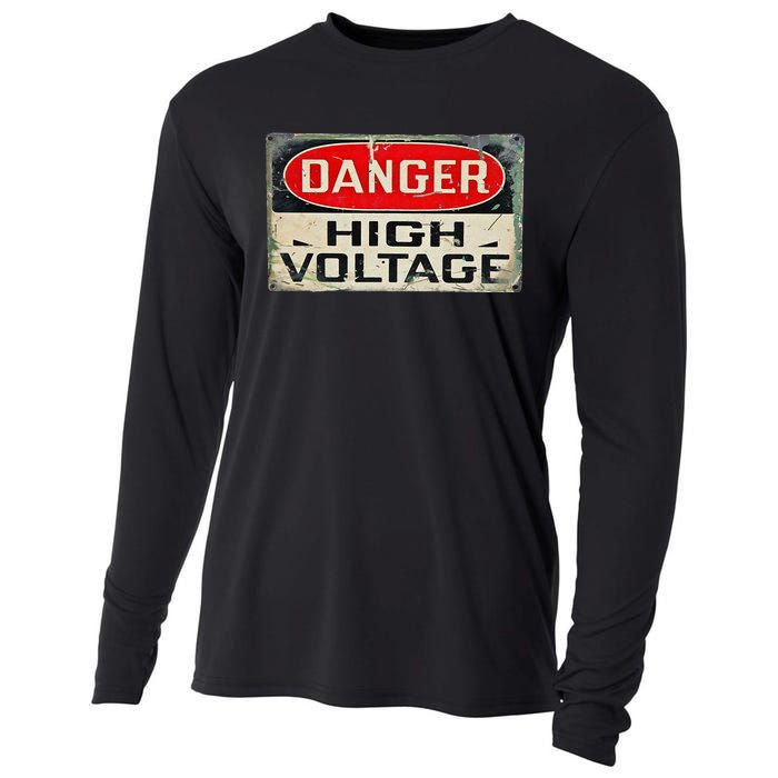 Danger High Voltage Old Rusted Danger Sign Cooling Performance Long Sleeve Crew