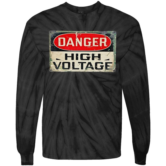 Danger High Voltage Old Rusted Danger Sign Tie-Dye Long Sleeve Shirt