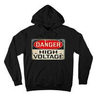 Danger High Voltage Old Rusted Danger Sign Tall Hoodie