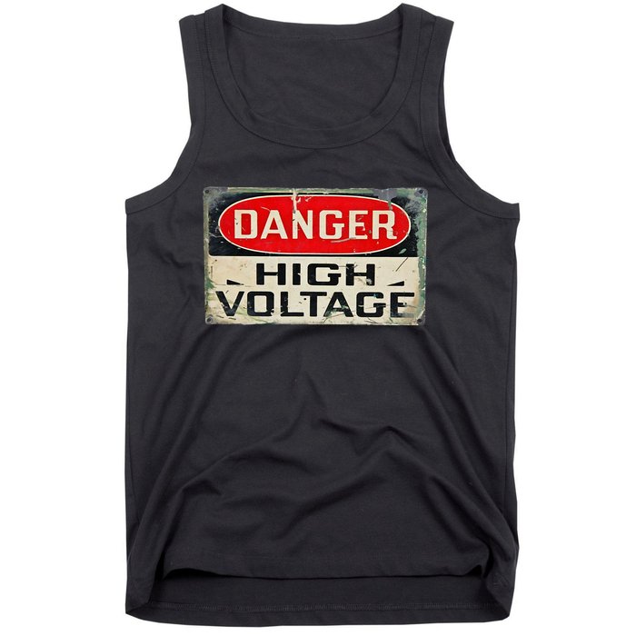 Danger High Voltage Old Rusted Danger Sign Tank Top