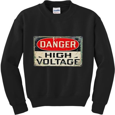 Danger High Voltage Old Rusted Danger Sign Kids Sweatshirt