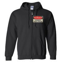 Danger High Voltage Old Rusted Danger Sign Full Zip Hoodie