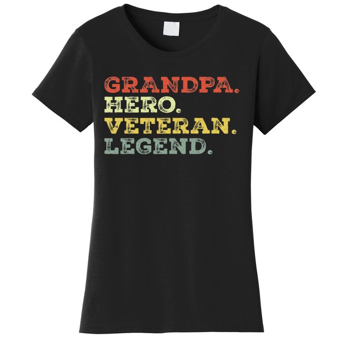 Dad Hero Veteran Legend Design For Grandpa Veteran Women's T-Shirt