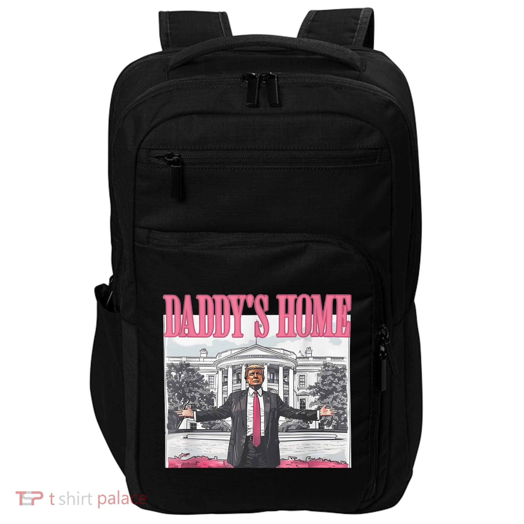 Daddys Home Vote Donald Trump 2024 Election Impact Tech Backpack
