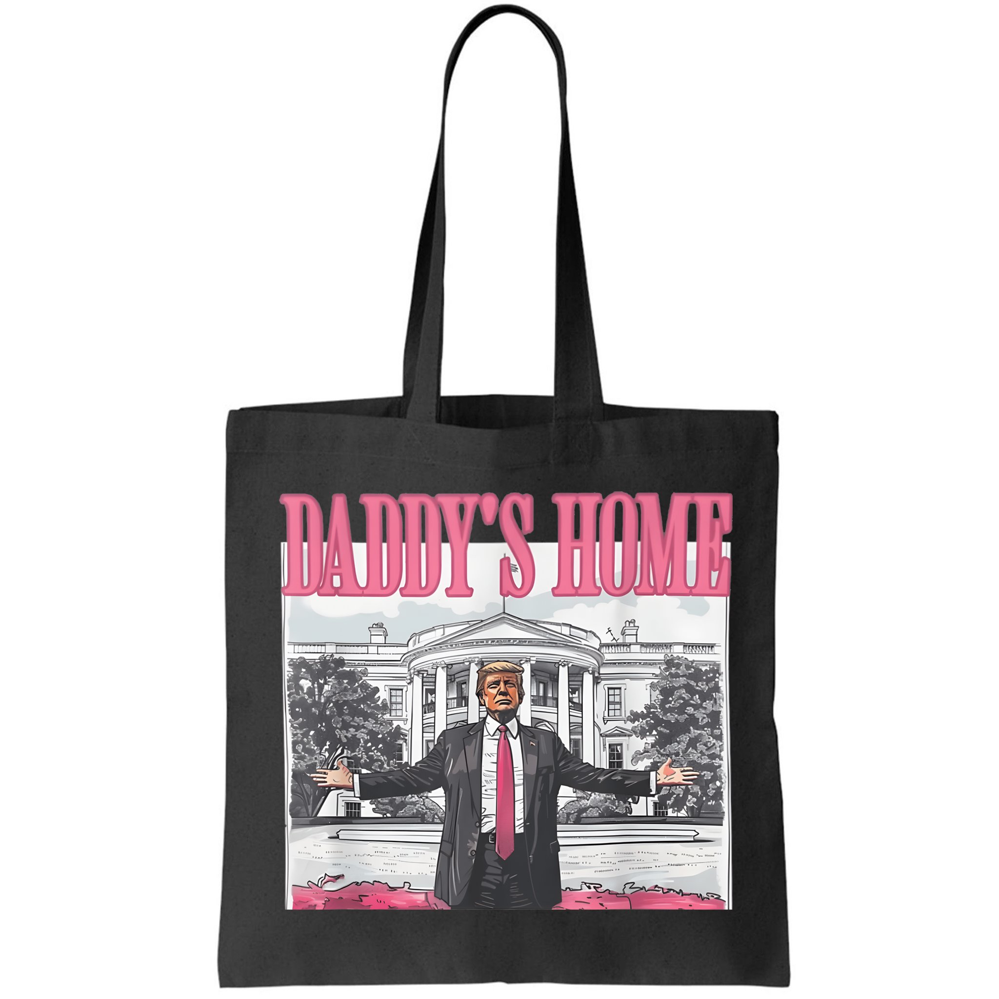 Daddys Home Vote Donald Trump 2024 Election Bag