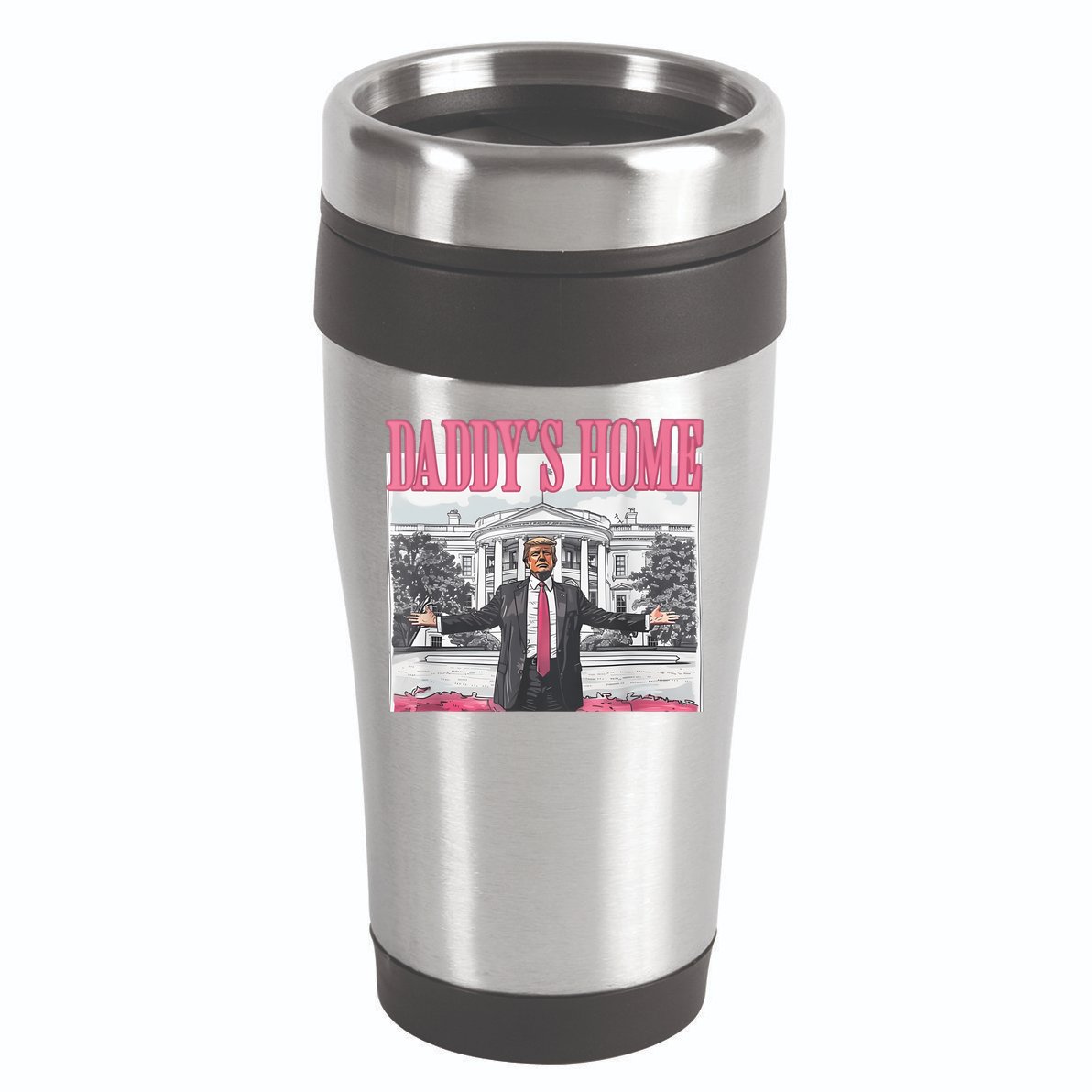 Daddys Home Vote Donald Trump 2024 Election 16oz Travel Tumbler