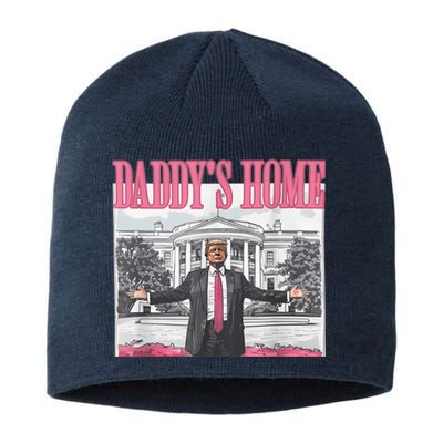 Daddys Home Vote Donald Trump 2024 Election Sustainable Beanie