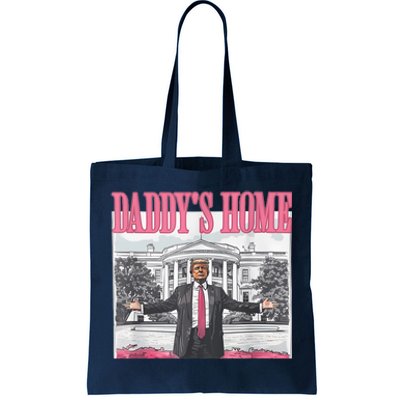 Daddys Home Vote Donald Trump 2024 Election Tote Bag