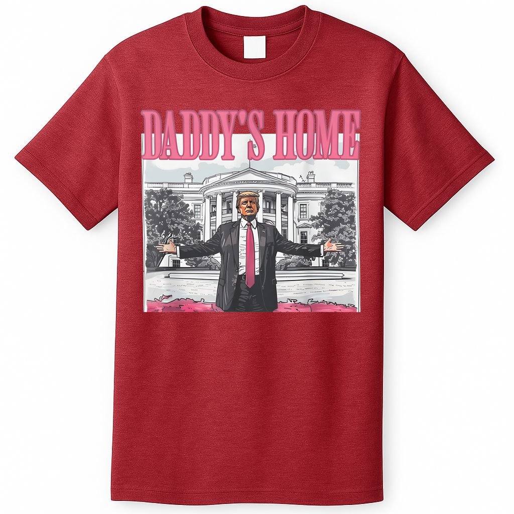 Daddys Home Vote Donald Trump 2024 Election T-Shirt