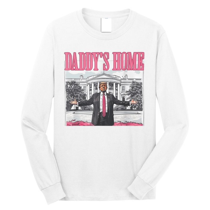 Daddys Home Vote Donald Trump 2024 Election Long Sleeve Shirt