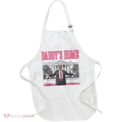 Daddys Home Vote Donald Trump 2024 Election Full-Length Apron With Pockets