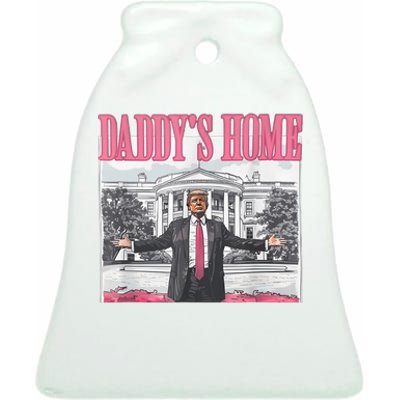 Daddys Home Vote Donald Trump 2024 Election Ceramic Bell Ornament