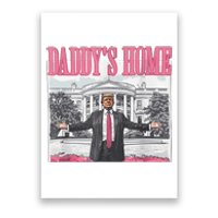 Daddys Home Vote Donald Trump 2024 Election Poster