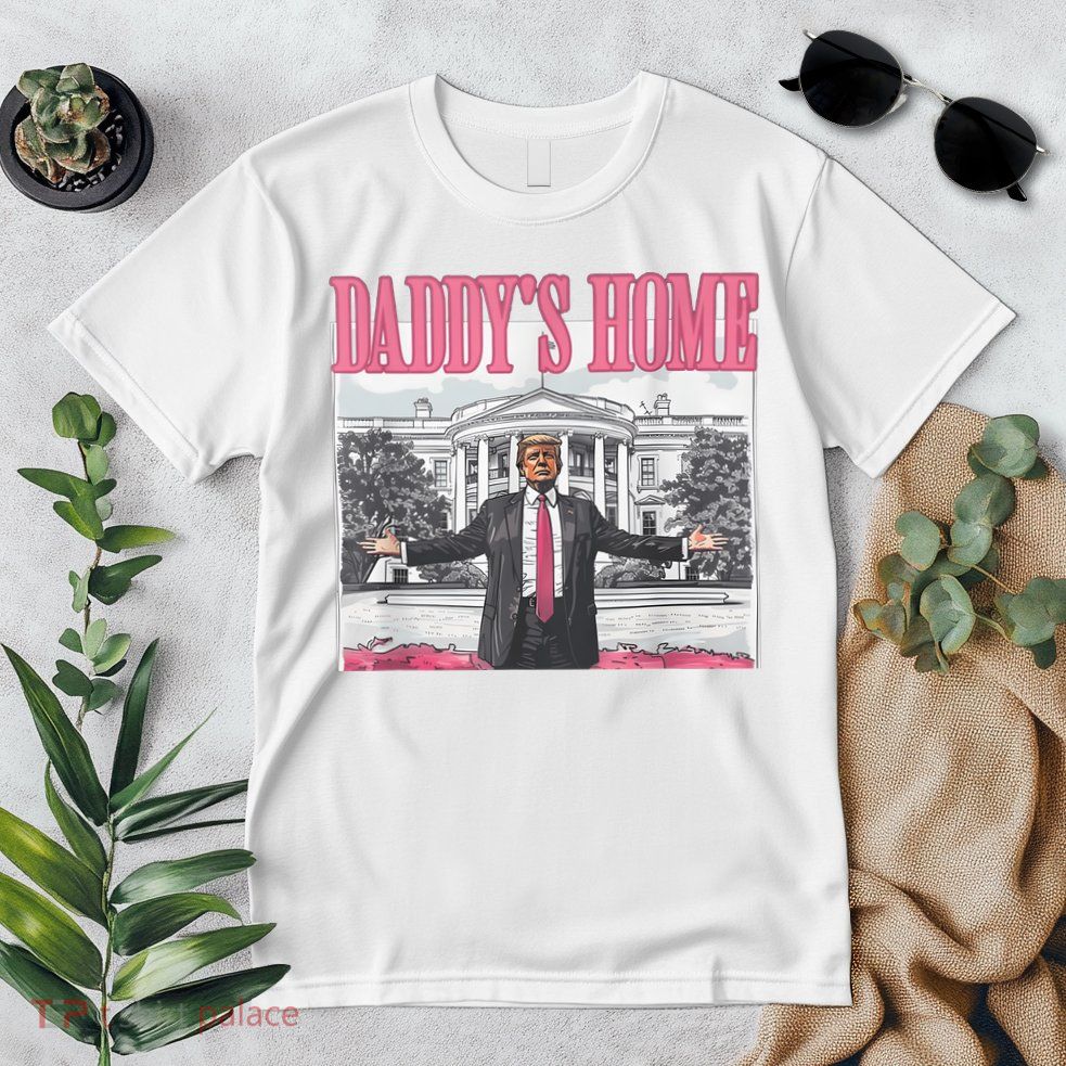 Daddys Home Vote Donald Trump 2024 Election Premium T-Shirt