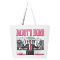 Daddys Home Vote Donald Trump 2024 Election 25L Jumbo Tote