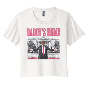 Daddys Home Vote Donald Trump 2024 Election Women's Crop Top Tee