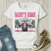Daddys Home Vote Donald Trump 2024 Election Womens T-Shirt