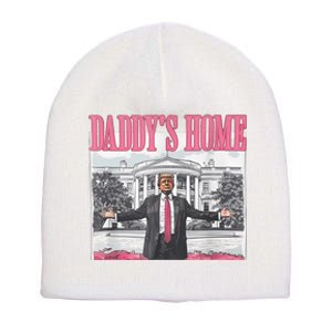 Daddys Home Vote Donald Trump 2024 Election Short Acrylic Beanie