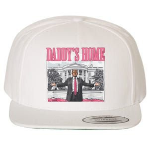 Daddys Home Vote Donald Trump 2024 Election Wool Snapback Cap