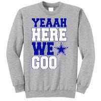 Dallas Here We Go Football Sweatshirt