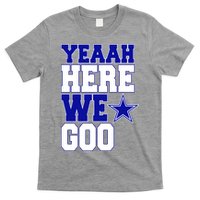 Dallas Here We Go Football T-Shirt