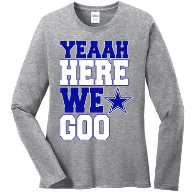 Dallas Here We Go Football Ladies Long Sleeve Shirt