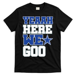 Dallas Here We Go T-Shirt