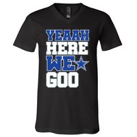 Dallas Here We Go V-Neck T-Shirt