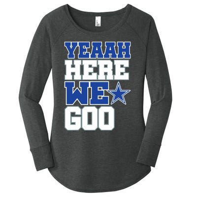 Dallas Here We Go Women's Perfect Tri Tunic Long Sleeve Shirt