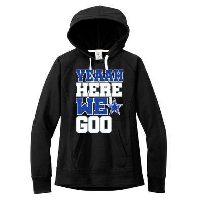 Dallas Here We Go Women's Fleece Hoodie