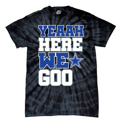 Dallas Here We Go Tie-Dye T-Shirt